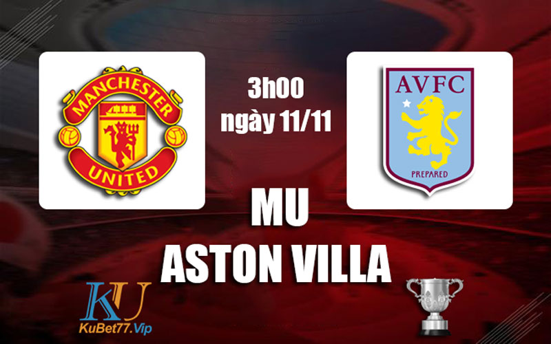 Soi kèo MU vs Aston Villa